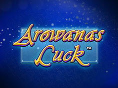 Arowanas Luck
