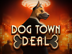 Dog Town Deal