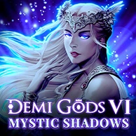 Demi Gods VI - Mystic Shadows