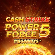 Cash Strike Power Force 5 Megaways