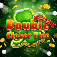 Double Clover Fire Christmas