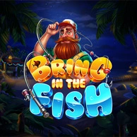 Bring in the Fish