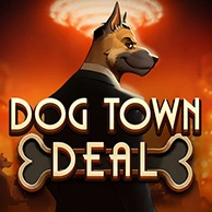 Dog Town Deal