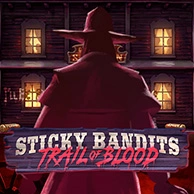 Sticky Bandits Trail of Blood