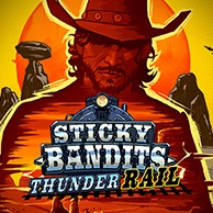 Sticky Bandits Thunder Rail