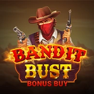 Bandit Bust Bonus Buy
