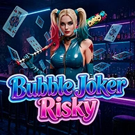 Bubble Joker Risky