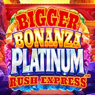 Bigger Bonanza Platinum Rush Express