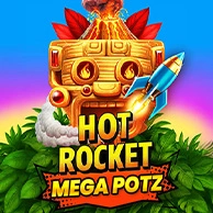 Hot Rocket Mega Potz
