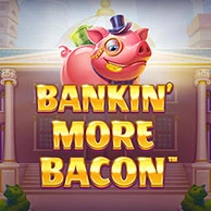 Bankin’ More Bacon