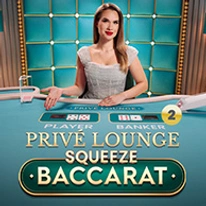 Prive Lounge Baccarat Squeeze 2 