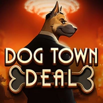 Dog Town Deal