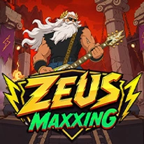 Zeus Maxxing