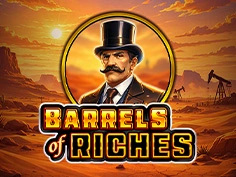 Barrels Of Riches