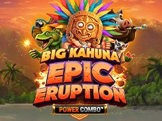 Big Kahuna Epic Eruption Power Combo