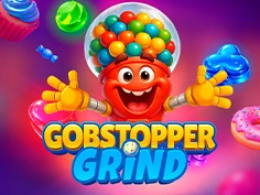 Gobstopper Grind