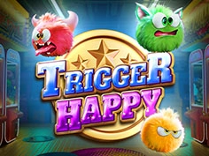Trigger Happy