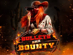 Bullets And Bounty