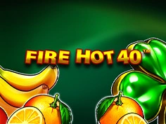  Fire Hot 40