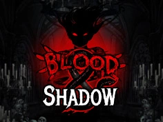 Blood & Shadow