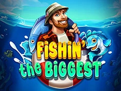 Fishin The Biggest