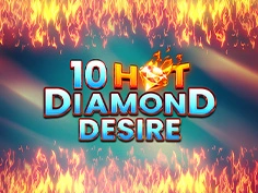 10 Hot Diamond Desire