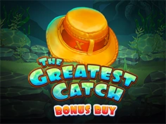 The Greatest Catch Bonus Buy
