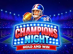 Champions Night Hold and Win