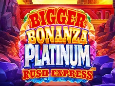 Bigger Bonanza Platinum Rush Express