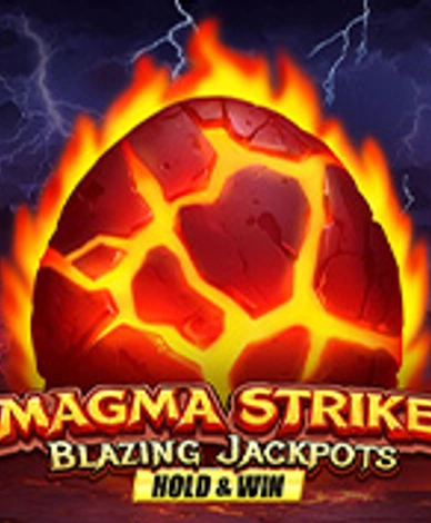 Magma Strike: Blazing Jackpots