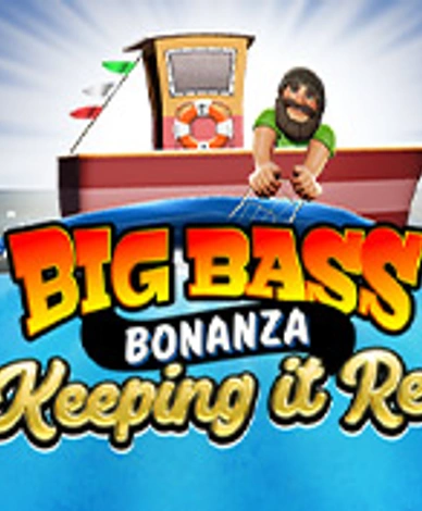 Big Bass - Keeping it Reel