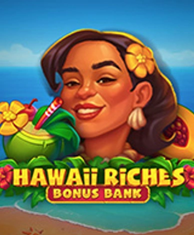 Hawaii Riches Bonus Bank