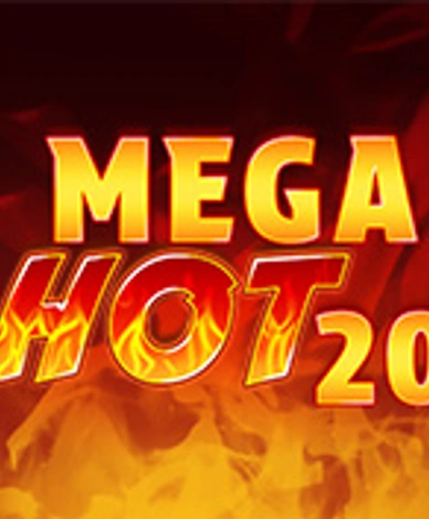 Mega Hot 20