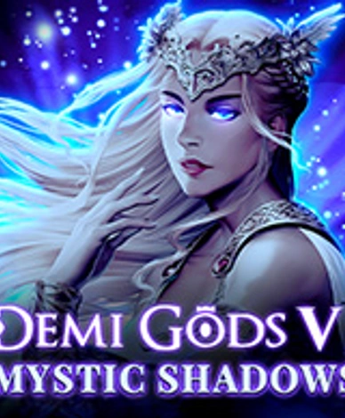Demi Gods VI - Mystic Shadows
