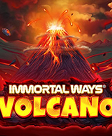 Immortal Ways Volcano