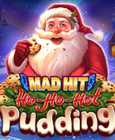 Mad Hit Ho Ho Hot Pudding