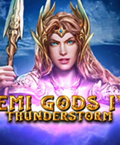 Demi Gods IV Thunderstorm