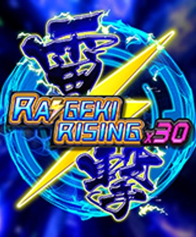 Raigeki Rising X30