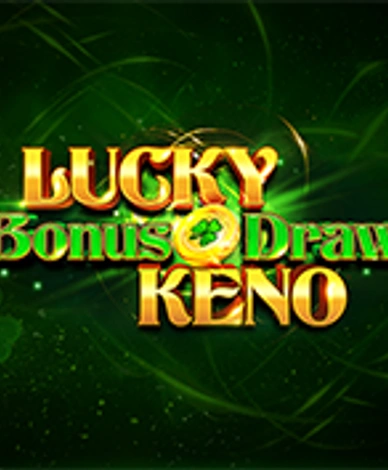 Lucky Bonus Draw Keno