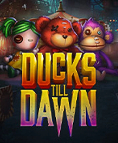 Ducks Till Dawn