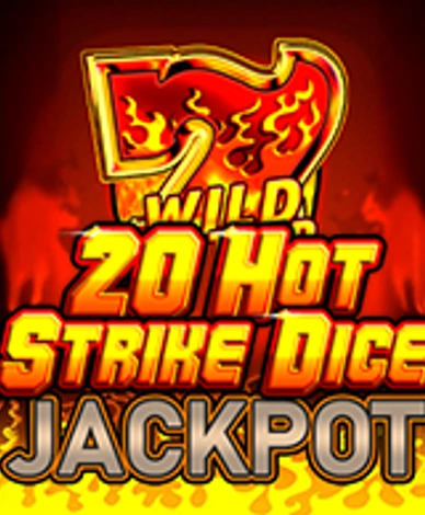 20 Hot Strike Dice Jackpot