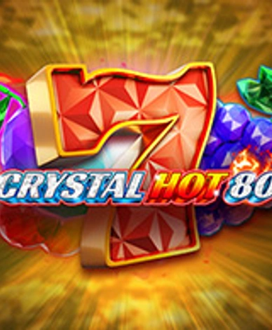 Crystal Hot 80