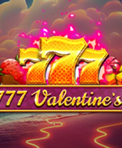 777 Valentine's