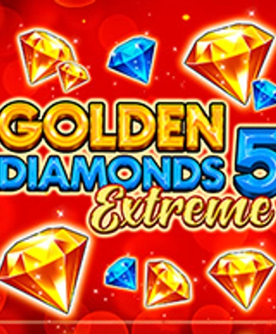 Golden Diamonds 5 Extreme