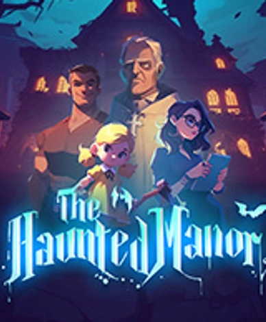 The Haunted Manor