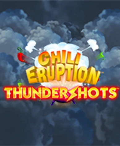 Chili Eruption Thunder Shots