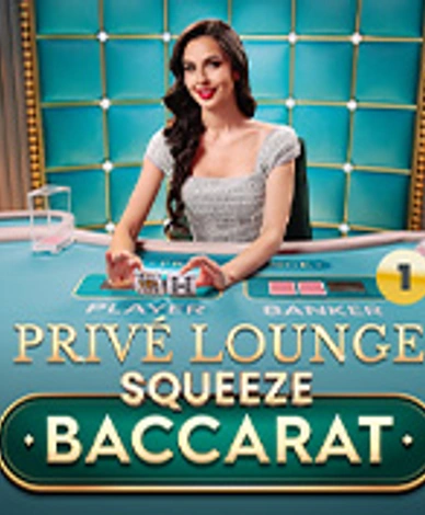 Prive Lounge Baccarat Squeeze 1