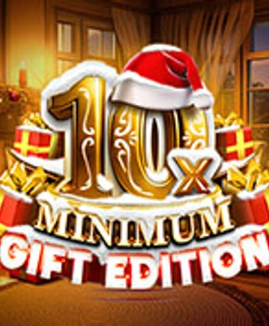 Gift Edition 10x Minimum