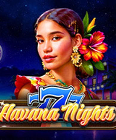 777 - Havana Nights