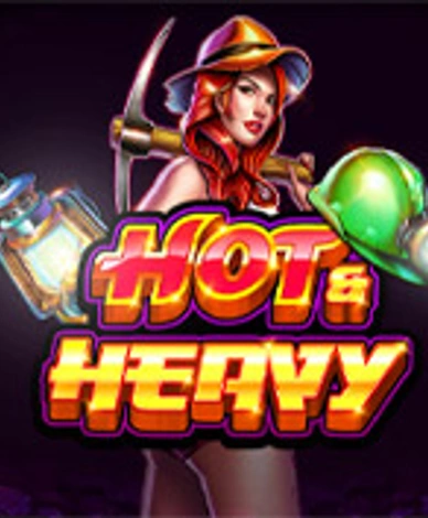 Hot & Heavy
